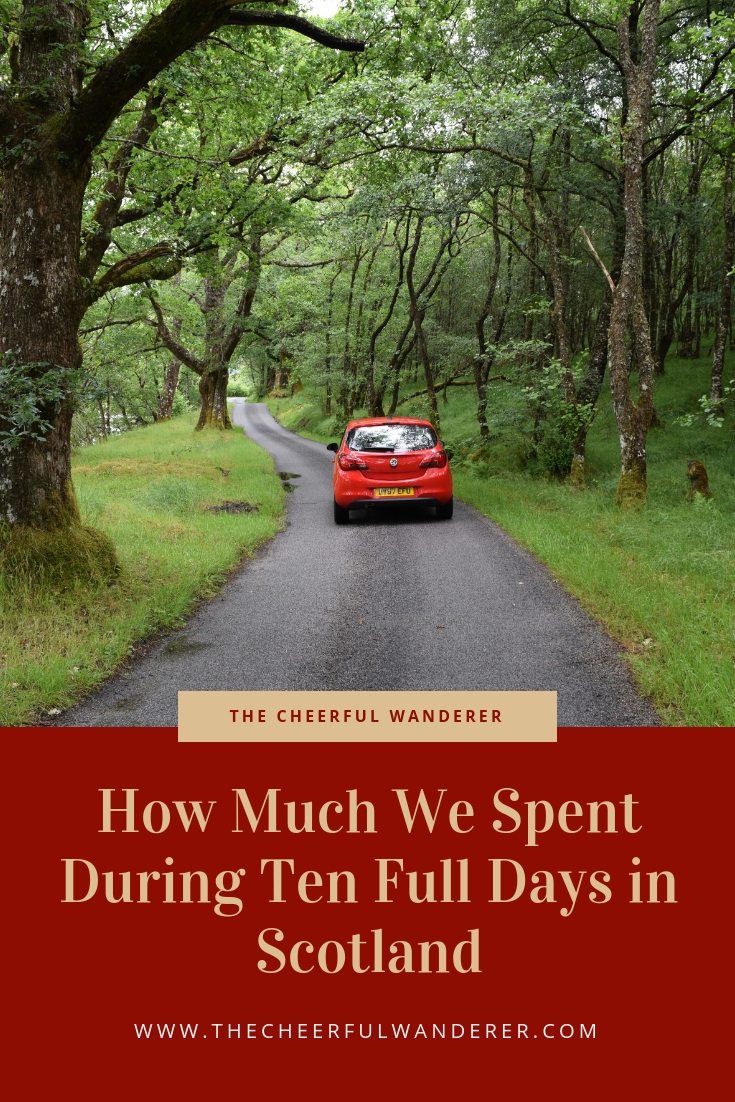 How Much We Spent During Ten Full Days in Scotland | The Cheerful Wanderer